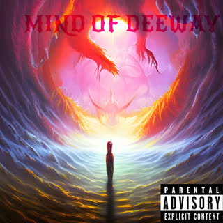 Mind of Deeway (Explicit)