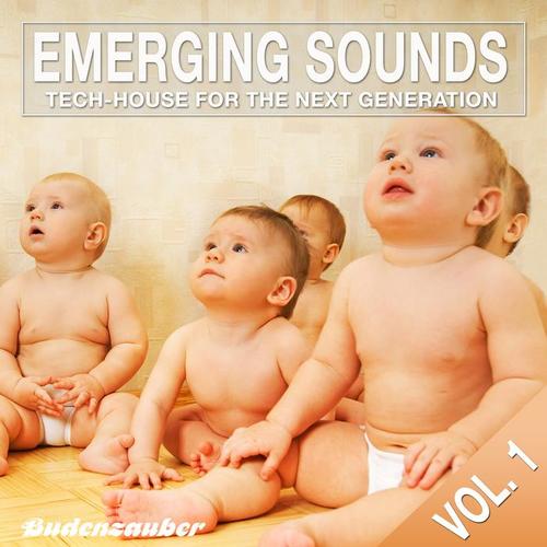 Emerging Sounds, Vol. 1 - Tech-House for the Next Generation