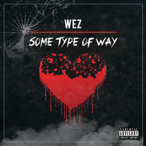 Some Type of Way (Explicit)