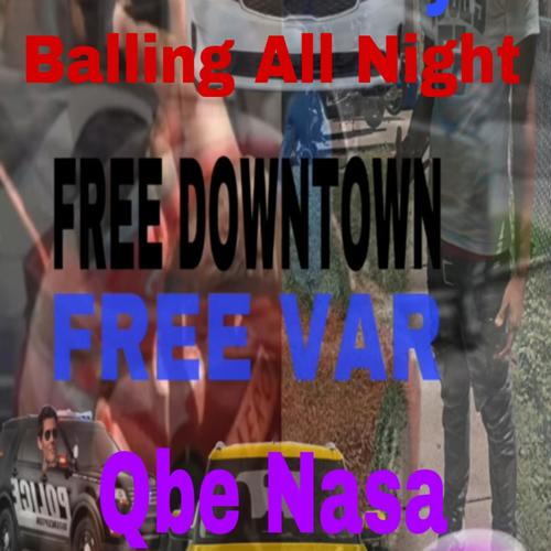 Balling All Night (Explicit)