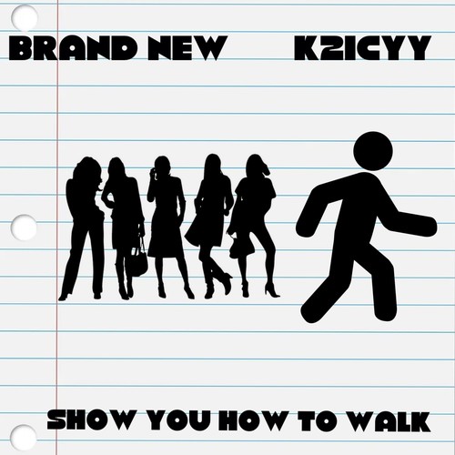 Show You How To Walk (Explicit)