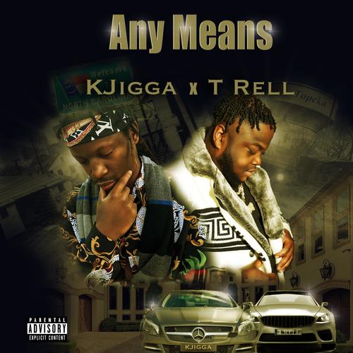 Any Means (feat. T Rell) [Explicit]