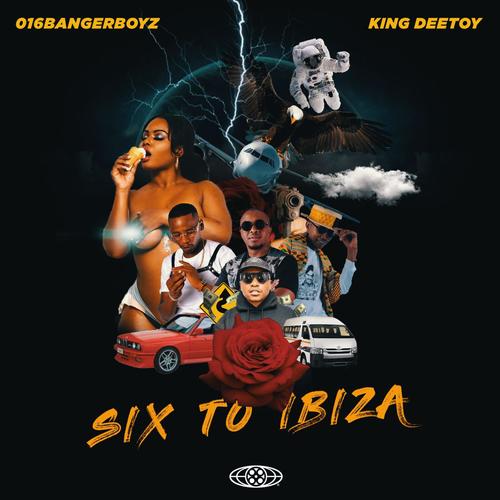 Six To Ibiza (feat. king Deetoy)