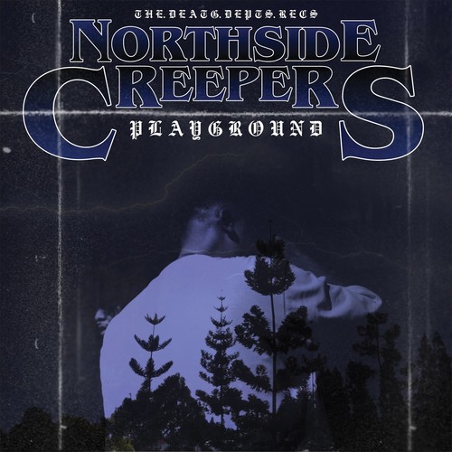 Northside Creepers Playground (Explicit)