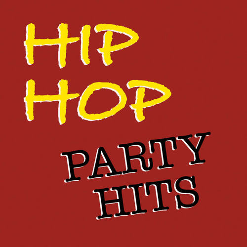 Hip Hop Party Hits (Explicit)