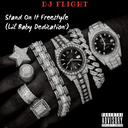 Stand On it Freestyle (Lil Baby Dedication) [Explicit]