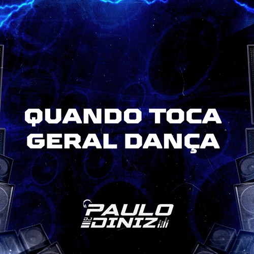 Quando Toca Geral Dança