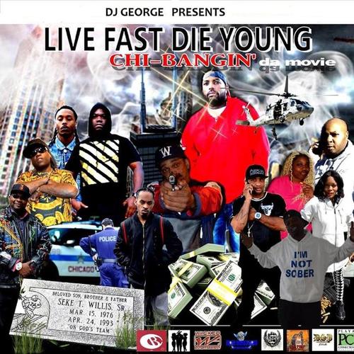 Live Fast Die Young: Chi-Bangin da Movie