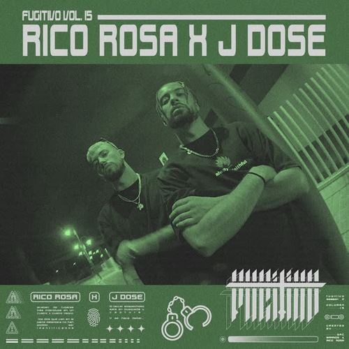 J Dose - Fugitivo Vol. 15 (Explicit)