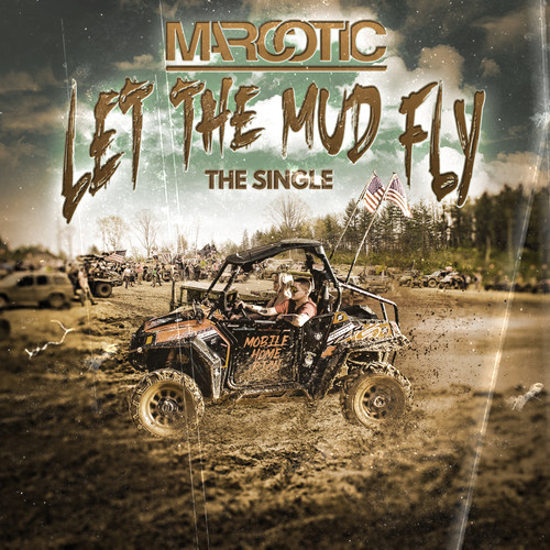 Let the Mud Fly