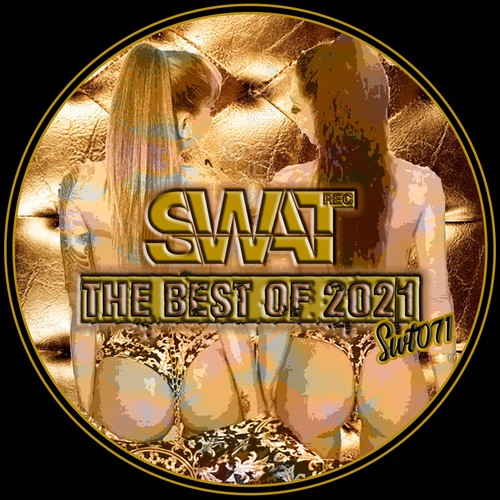 The Best of 2021 By: Swat Rec (Explicit)