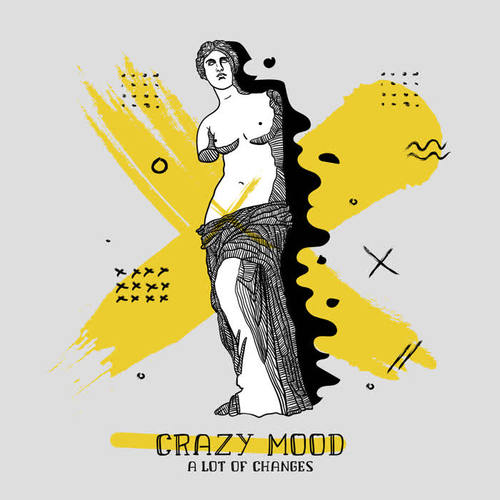 Crazy Mood – A Lot of Changes