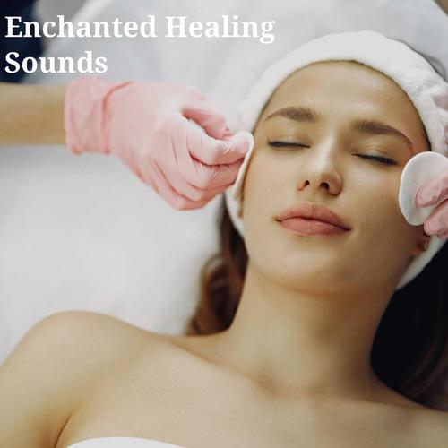 Enchanted Healing Sounds