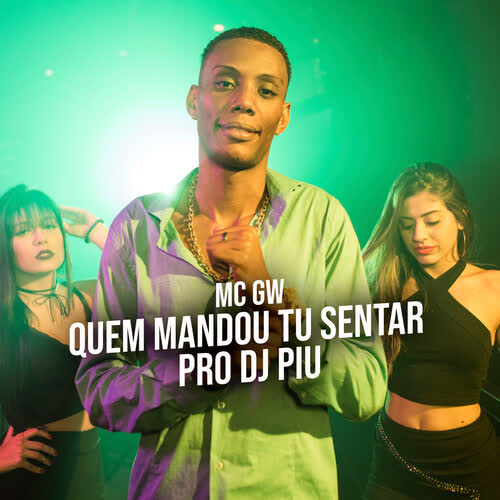 Quem Mandou Tu Sentar Pro Dj Piu