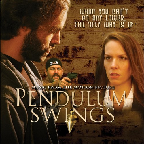 Pendulum Swings (Music from the Motion Picture)