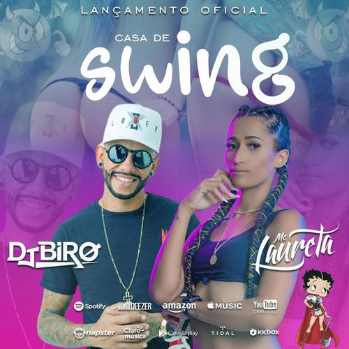 Casa De Swing (feat. Mc Laureta) [Explicit]