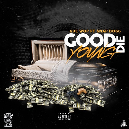 Good Die Young (feat. Snap Dogg) [Explicit]