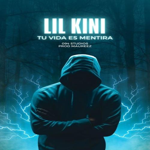 lilkini (tu vida es mentira) (feat. prod maureez) [Explicit]