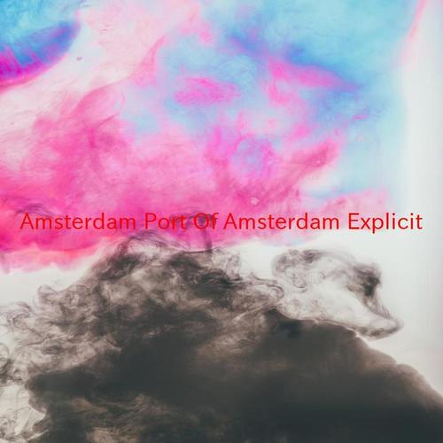 Amsterdam (Port Of Amsterdam) (Explicit) (Karaoke)