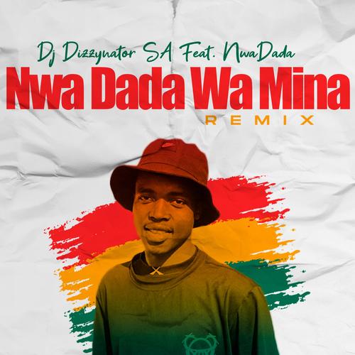 Dada Wa Mina (feat. NwaDada)