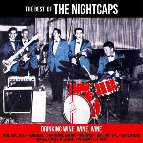 Drinking Wine,Wine,Wine::The Best  Of The Nightcaps