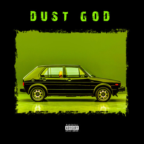 Dust God (Explicit)