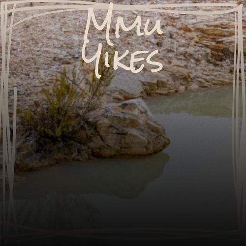 Mmu Yikes