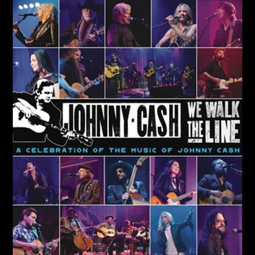 We Walk The Line: A Celebration of the Music of Johnny Cash