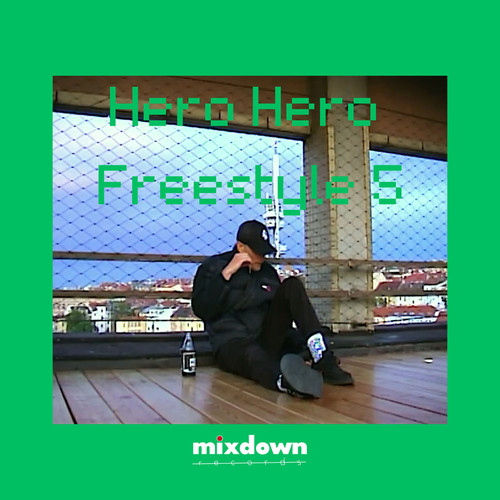 Hero Hero freestyle 5 (Explicit)