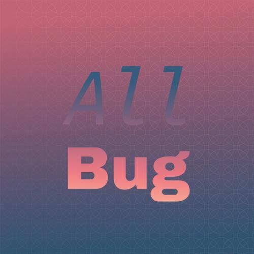 All Bug