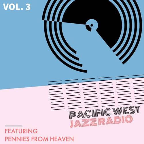 Pacific West Jazz Radio - Vol. 3: Featuring 