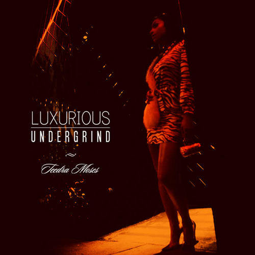 Luxurious Undergrind (Explicit)