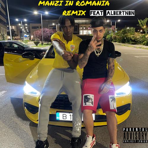 Manzi in Romania (Remix) [Explicit]