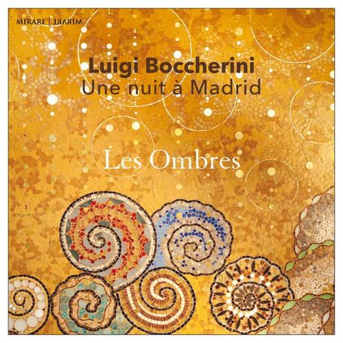 Boccherini: Une nuit à Madrid