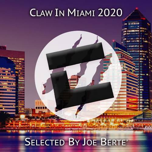 Claw in Miami 2020 Compilation (Selected by Joe Bertè)