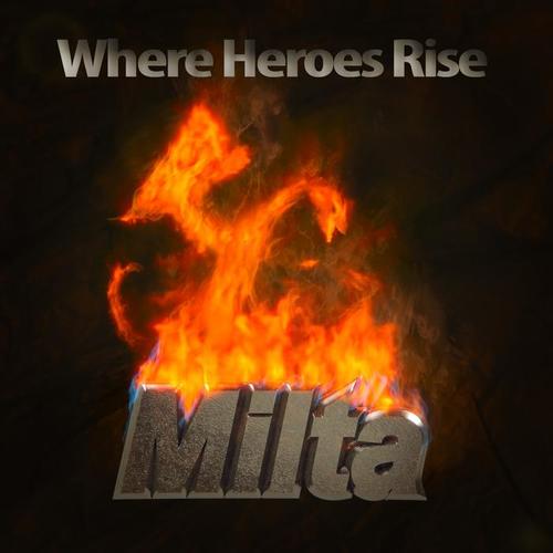 Where Heroes Rise