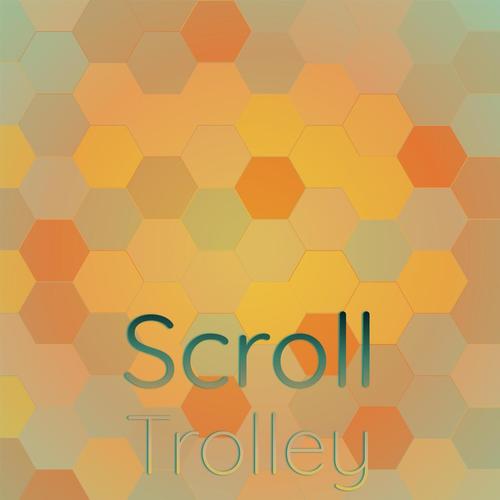 Scroll Trolley