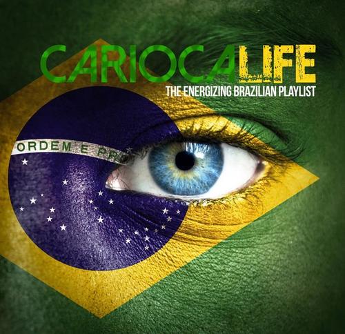 Carioca Life the Energizing Brazilian Playlist