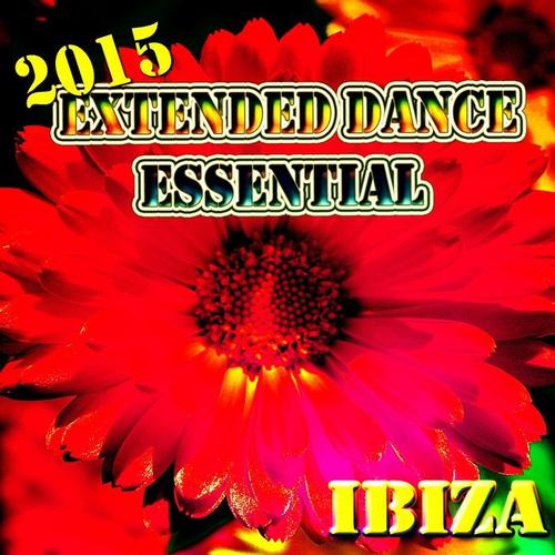 Extended Dance Essential Ibiza 2015 (Top 56 House Electro EDM Dance Tracks for DJs) [Explicit]