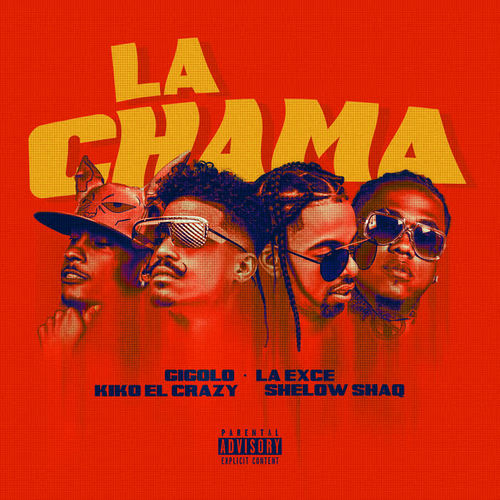 La Chama (Explicit)