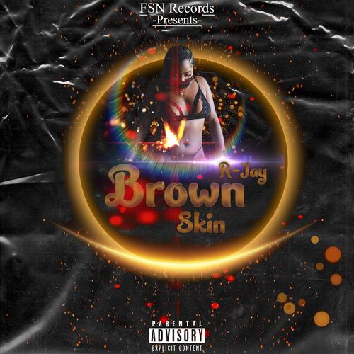 Brown Skin (Explicit)