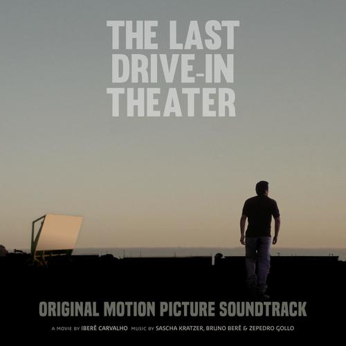 The Last Drive-In Theater (Original Motion Picture Soundtrack)