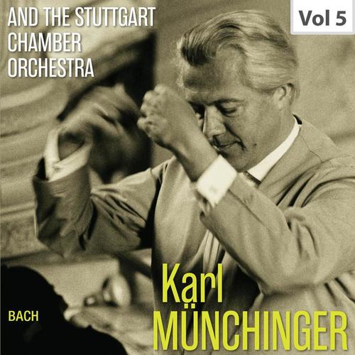 Karl Münchinger & The Stuttgart Chamber Orchestra, Vol. 5