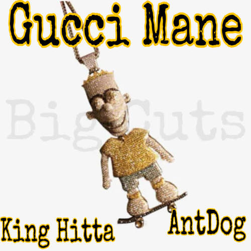 Gucci Mane (feat. Antdog) [Explicit]