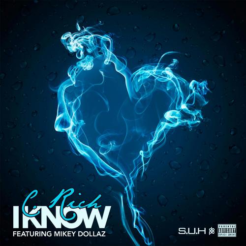 I Know (feat. Mikey Dollaz) [Explicit]