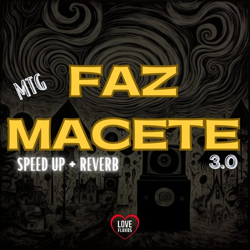 Mtg Faz Macete 3.0 (Speed Up + Reverb) [Explicit]