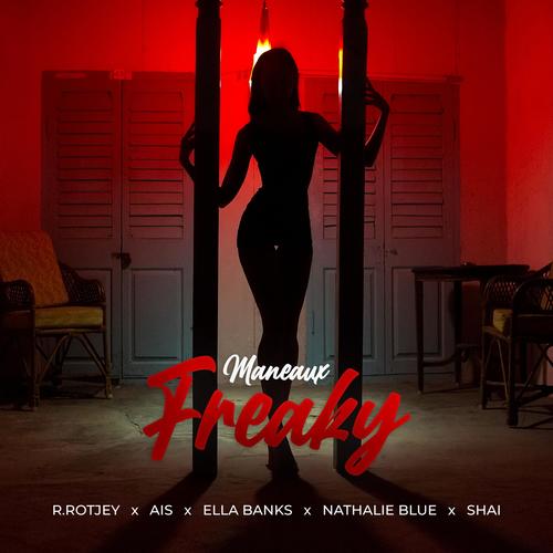 Freaky (feat. Ais, Nathalie Blue & Shai) [Explicit]