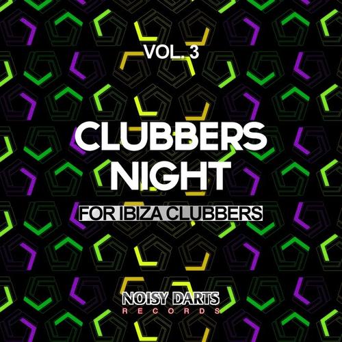 Clubbers Night, Vol. 3 (For Ibiza Clubbers)