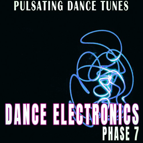 Dance Electronics - Phase 7