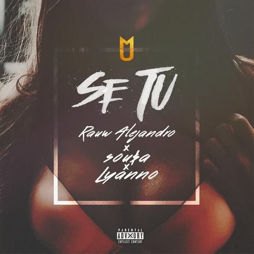 Se Tú (feat. Lyanno & Sou$a)